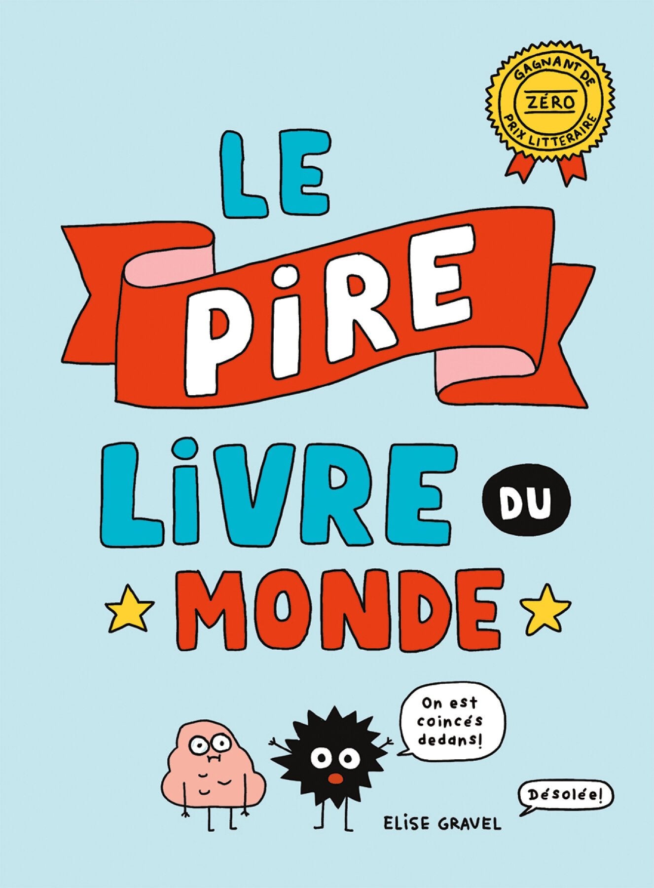 Le pire livre du monde - Elise Gravel
