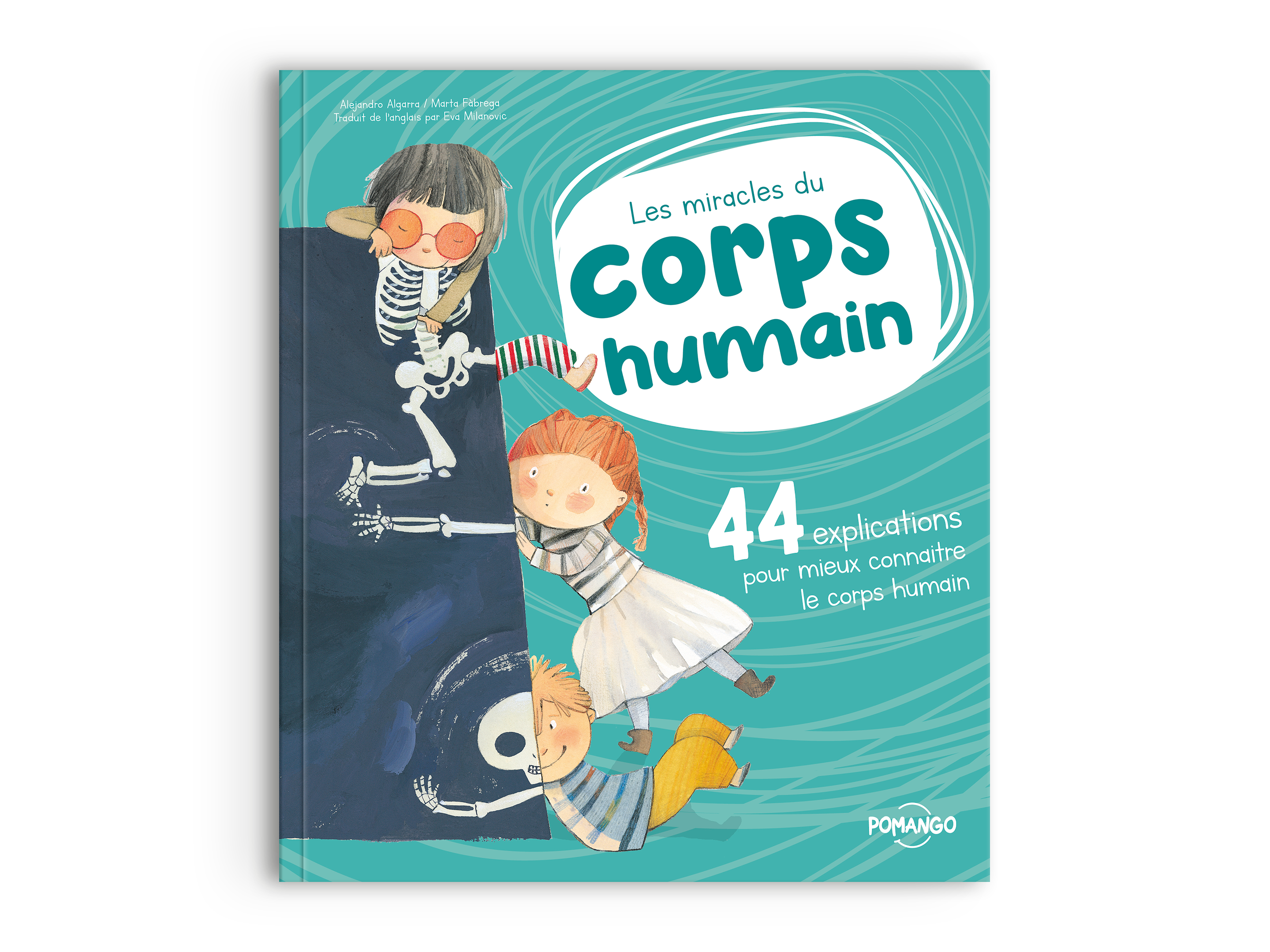 LES MIRACLES DU CORPS HUMAIN - POUR BIEN GRANDIR