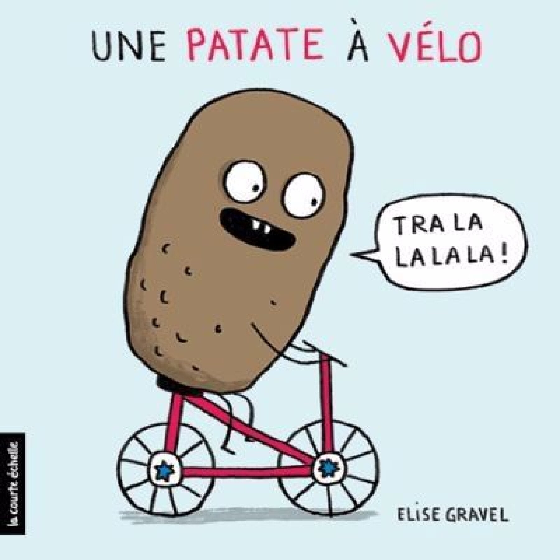 Une patate à vélo - Elise Gravel