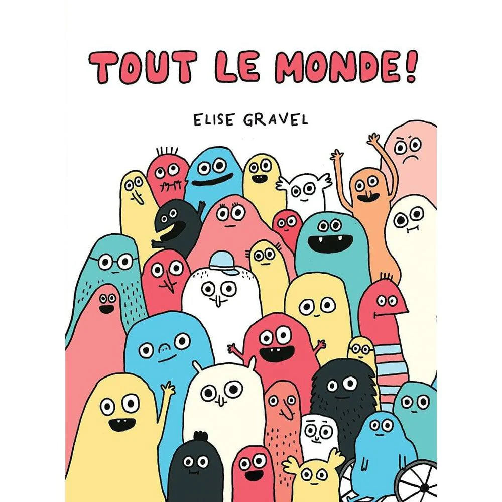 Tout le monde - Elise Gravel
