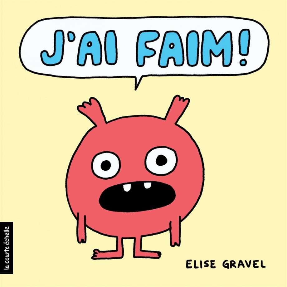 J’ai faim - Elise Gravel